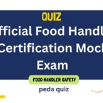 Quiz 10: Official Food Handler Certification Mock Exam