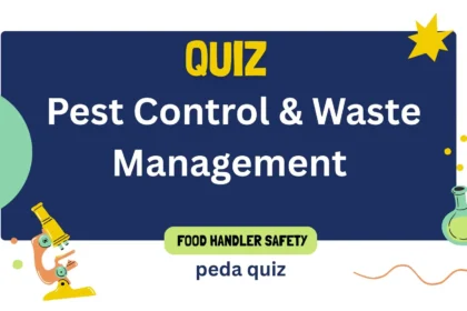 Quiz 6: Pest Control & Waste Management